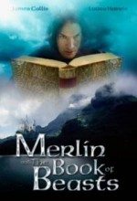 Merlin Camelot’un İzinde / Merlin And The Book Of Beasts