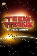 Genç Titanlar Judas Sözleşmesi / Teen Titans The Judas Contract