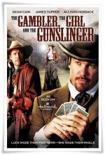 Kumarbaz Kız ve Silahşör / The Gambler The Girl And The Gunslinger