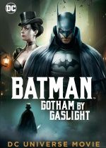Batman Gotham’ın Gaz Lambaları / Batman Gotham by Gaslight