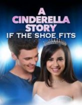Bir Külkedisi Masalı Ayakkabı Uyarsa / A Cinderella Story