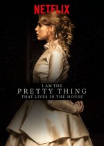 Evdeki Hayalet / I Am the Pretty Thing That Lives in the House