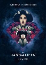 Hizmetçi / The Handmaiden