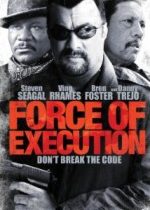 İnfaz Gücü / Force of Execution