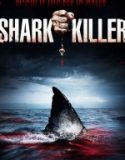 Köpekbalığı Avcısı / Shark Killer