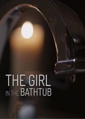 Küvetteki Kız / The Girl in the Bathtub