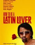 Latin Sevgili Nasıl Olunur / How to Be a Latin Lover