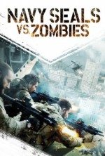 Komandolar Zombilere Karşı – Navy Seals vs Zombies