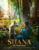 Shana Kurtların Şarkısı / Shana The Wolf’s Music