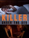 Yatağın Altındaki Katil / Killer Under The Bed