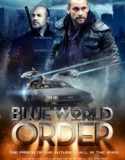 Yeni Düzen / Blue World Order