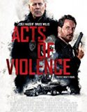 Şiddet Eylemleri / Acts of Violence